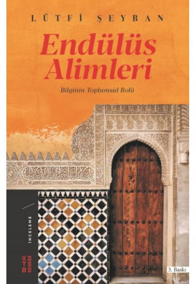 Endülüs Alimleri - Bilginin Toplumsal Rolü