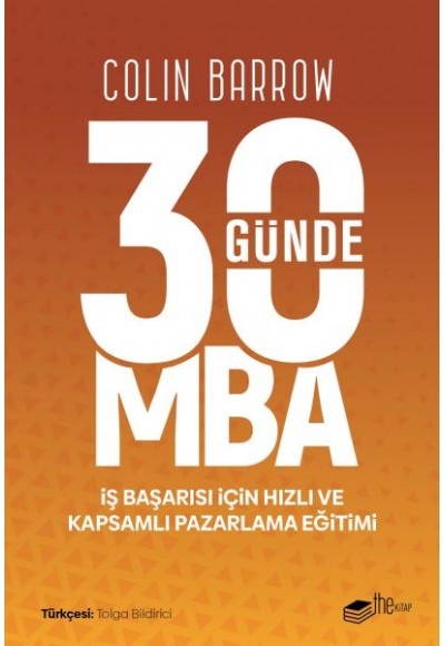 30 Günde MBA - İş Başarısı için Hızlı ve Kapsamlı Pazarlama Eğitimi