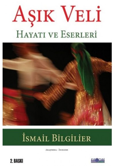 Aşık Veli - Hayatı ve Eserleri