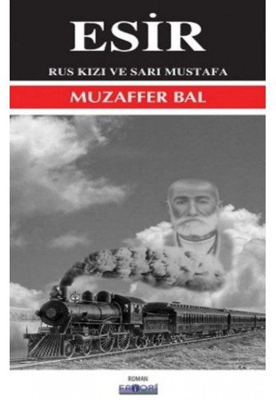 Esir - Rus Kızı ve Sarı Mustafa