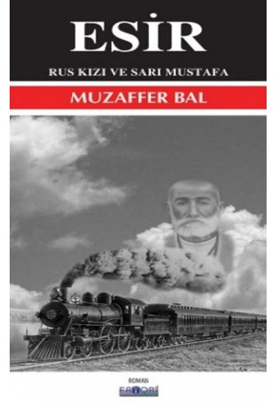 Esir - Rus Kızı ve Sarı Mustafa