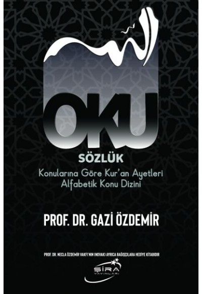 Oku Sözlük - Konularına Göre Kur’an Ayetleri Alfabetik Konu Dizini