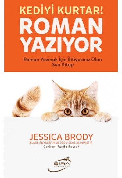 Kediyi Kurtar! Roman Yazıyor