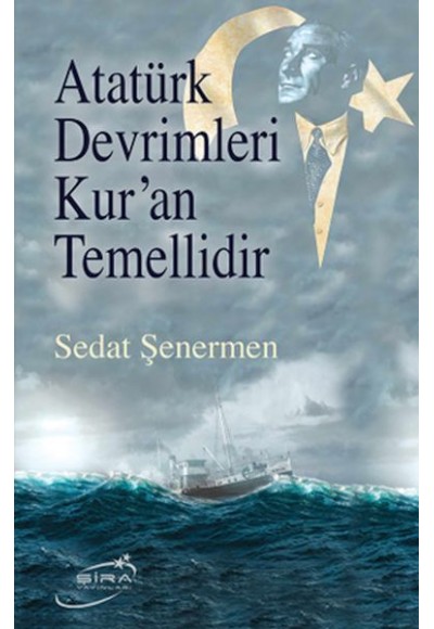 Atatürk Devrimleri Kur’An Temellidir