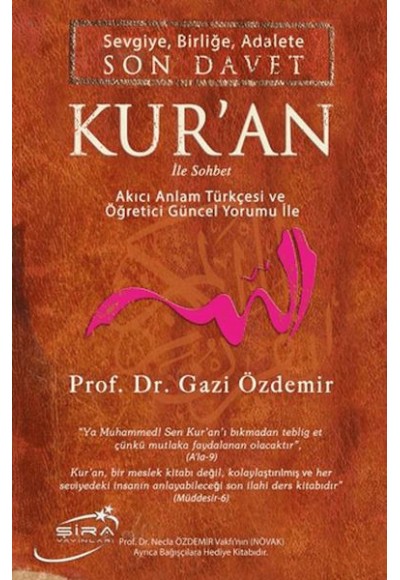Sevgiye, Birliğe, Adalete Son Davet Kur'an İle Sohbet