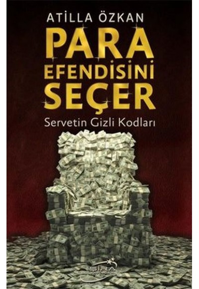 Para Efendisini Seçer
