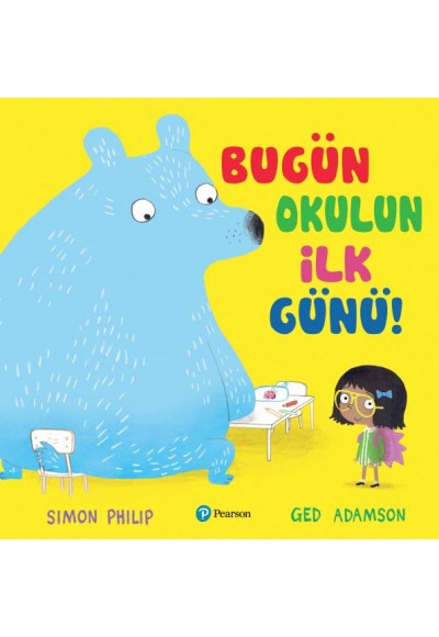 Bugün Okulun İlk Günü