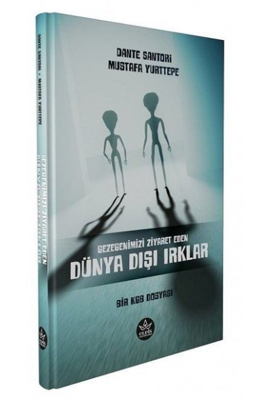 Gezegenimizi Ziyaret Eden Dünya Dışı Irklar - Bir KGB Dosyası