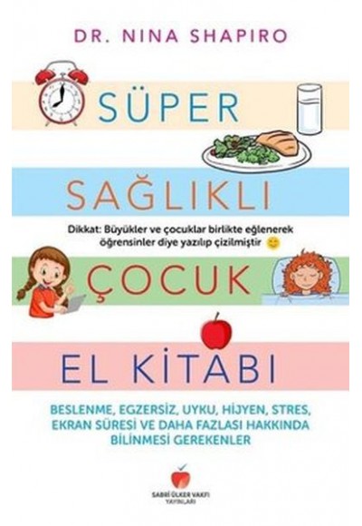 Süper Sağlıklı Çocuk El Kitabı