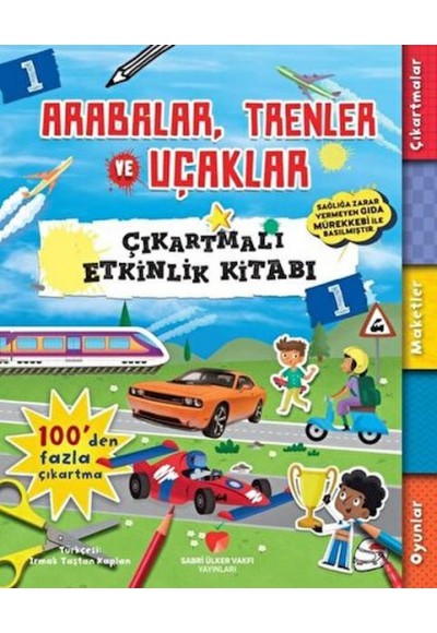 Arabalar, Trenler ve Uçaklar - Çıkartmalı Etkinlik Kitabı 1