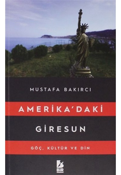 Amerikadaki Giresun - Göç, Kültür ve Din