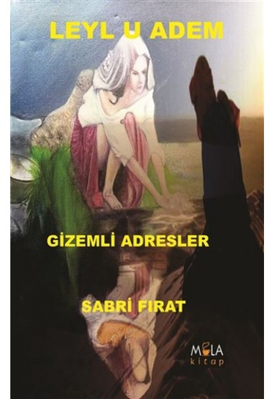 Leylu Adem Gizemli Adresler