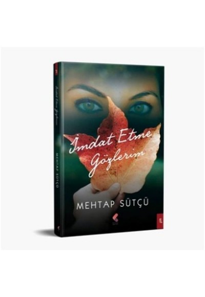 İmdat Etme Gözlerim