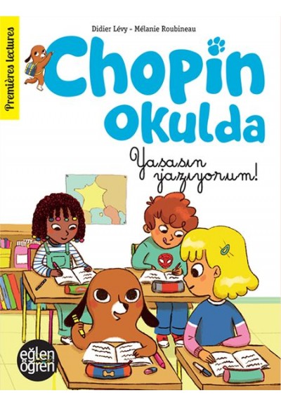 Eğlen Öğren - Chopin Okulda Yaşasın yazıyorum!