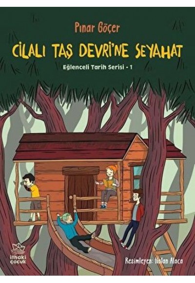 Cilalı Taş Devri’ne Seyahat - Eğlenceli Tarih Serisi 1