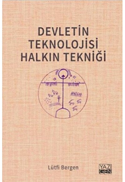 Devletin Teknolojisi Halkın Tekniği