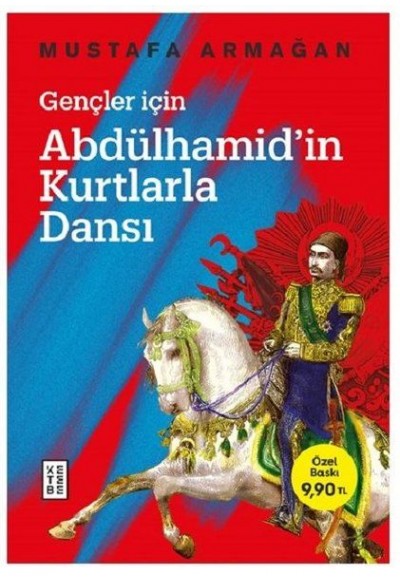 Gençler İçin Abdülhamid’in Kurtlarla Dansı