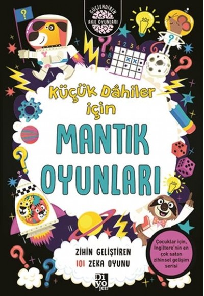 Küçük Dahiler İçin Mantık Oyunları - Zihin Geliştiren 101 Zeka Oyunu