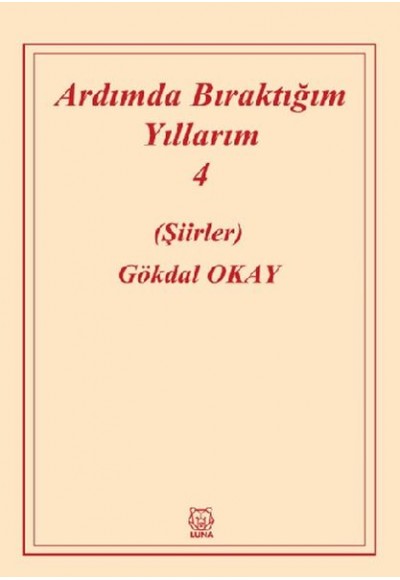 Ardımda Bıraktığım Yıllarım 4