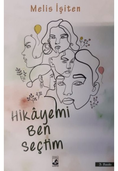 Hikayemi Ben Seçtim