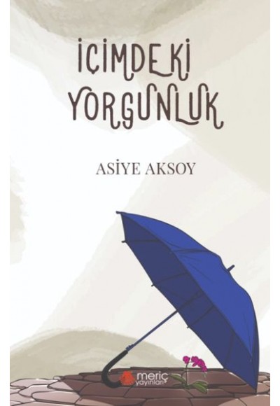 İçimdeki Yorgunluk