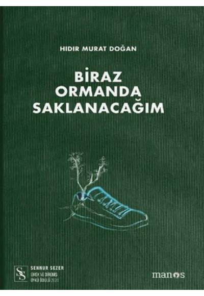 Biraz Ormanda Saklanacağım