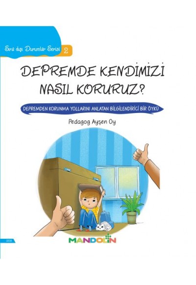 Depremde Kendimizi Nasıl Koruruz? - Sıra Dışı Durumlar Serisi 2