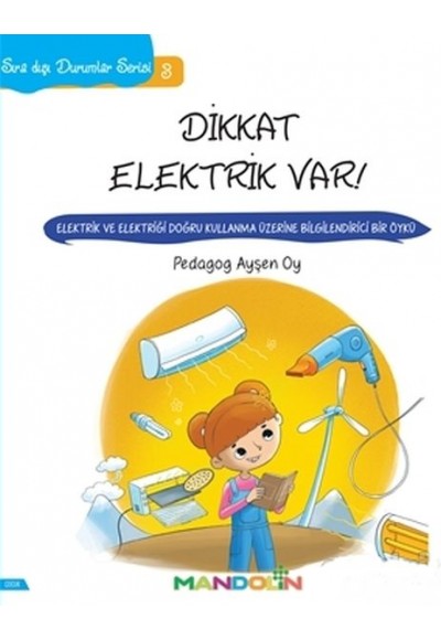 Sıra Dışı Durumlar Serisi 3 - Dikkat Elektrik Var!