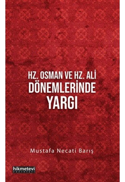 Hz. Osman ve Hz. Ali Dönemlerinde Yargı