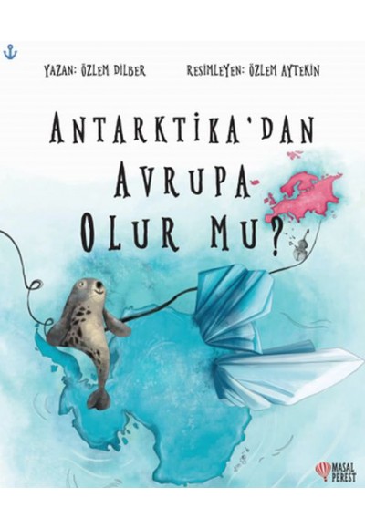 Antarktika'dan Avrupa Olur Mu?