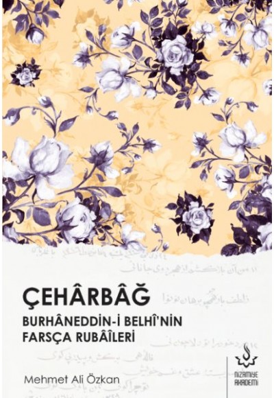 Çeharbağ - Burhaneddini Belhi'nin Farsça Rubaileri