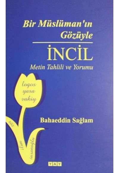 Bir Müslüman'ın Gözüyle İncil