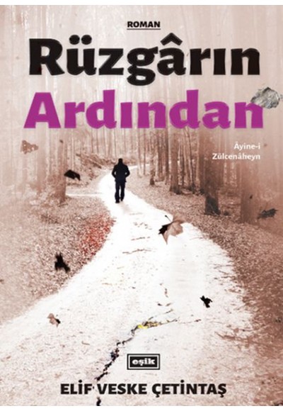 Rüzgarın Ardından - Ayine-i Zülcenaheyn