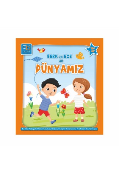 Q Bebek Berk ve Ece Serisi - Q Bebek Berk ve Ece ile Dünyamız