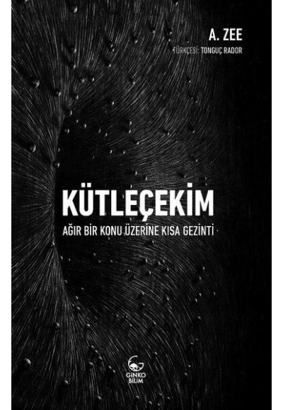 Kütleçekim - Ağır Bir Konu Üzerine Kısa Gezinti