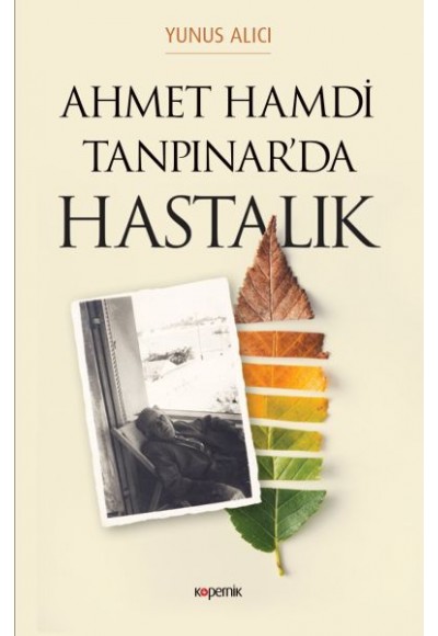 Ahmet Hamdi Tanpınar'da Hastalık