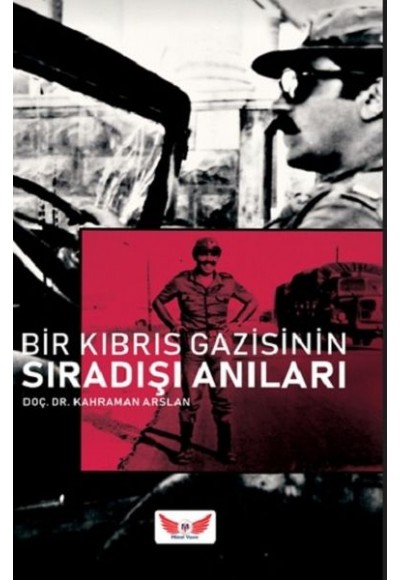 Bir Kıbrıs Gazisinin Sıradışı Anıları