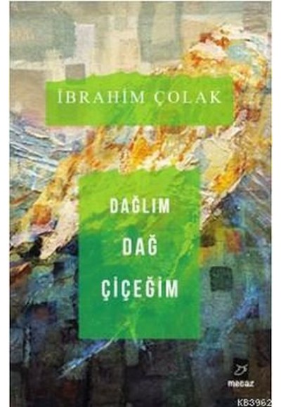 Dağlım Dağ Çiçeğim
