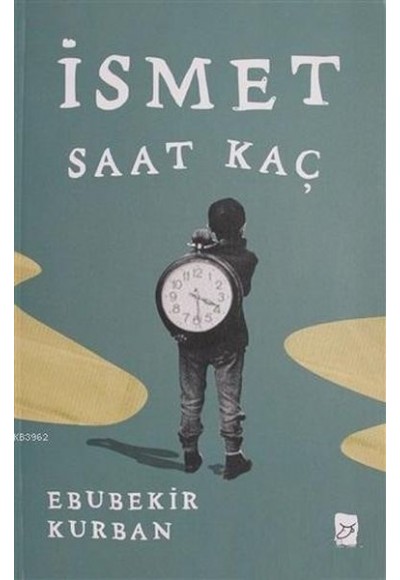 İsmet Saat Kaç