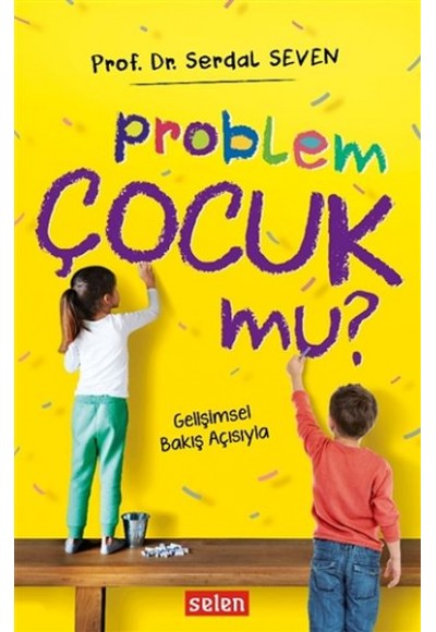 Problem Çocuk Mu?