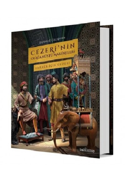 Cezeri’nin Olağanüstü Makineleri (Ciltli)