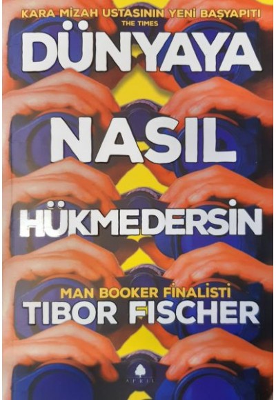 Dünyaya Nasıl Hükmedersin
