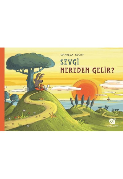 Sevgi Nereden Gelir?