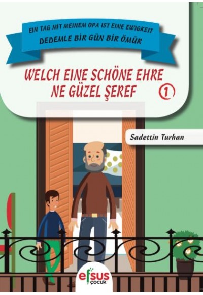 Dedemle Bir Gün Bir Ömür - Ne Güzel Şeref 1