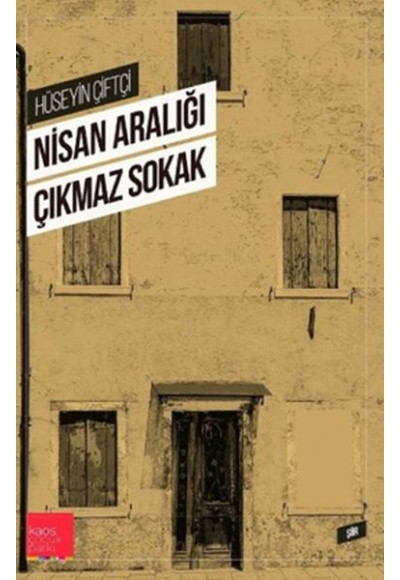 Nisan Aralığı Çıkmaz Sokak