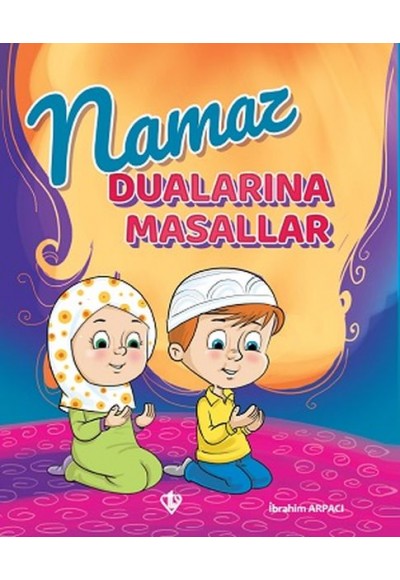 Namaz Dualarına Masallar