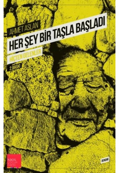 Her Şey Bir Taşla Başladı