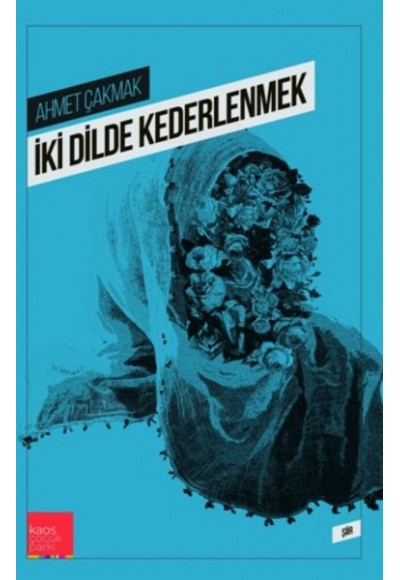 İki Dilde Kederlenmek
