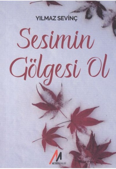 Sesimin Gölgesi Ol
