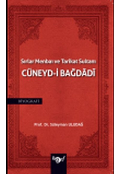 Sırlar Menbaı ve Tarikat Sultanı